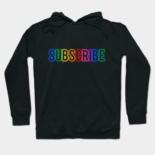 Subscribe Rainbow Hoodie